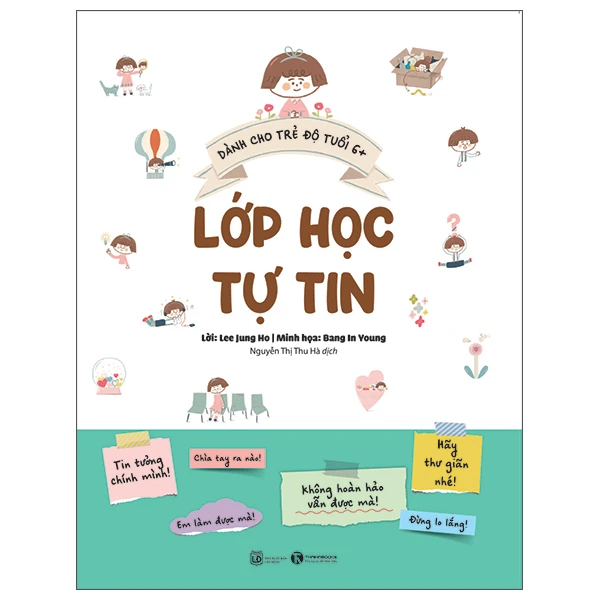 Lớp học tự tin - Lee Jung Ho Minh họa: Bang In Young - 2022 - Tủ ong mật, Thiếu nhi