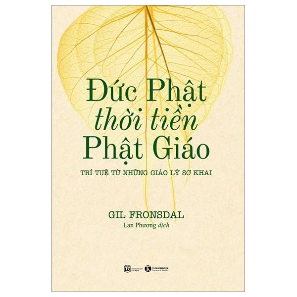 Đức Phật thời tiền Phật giáo - Trí tuệ từ những giáo lý sơ khai - Gil Fronsdal - 2024 - V-Budd, phật pháp ứng dụng