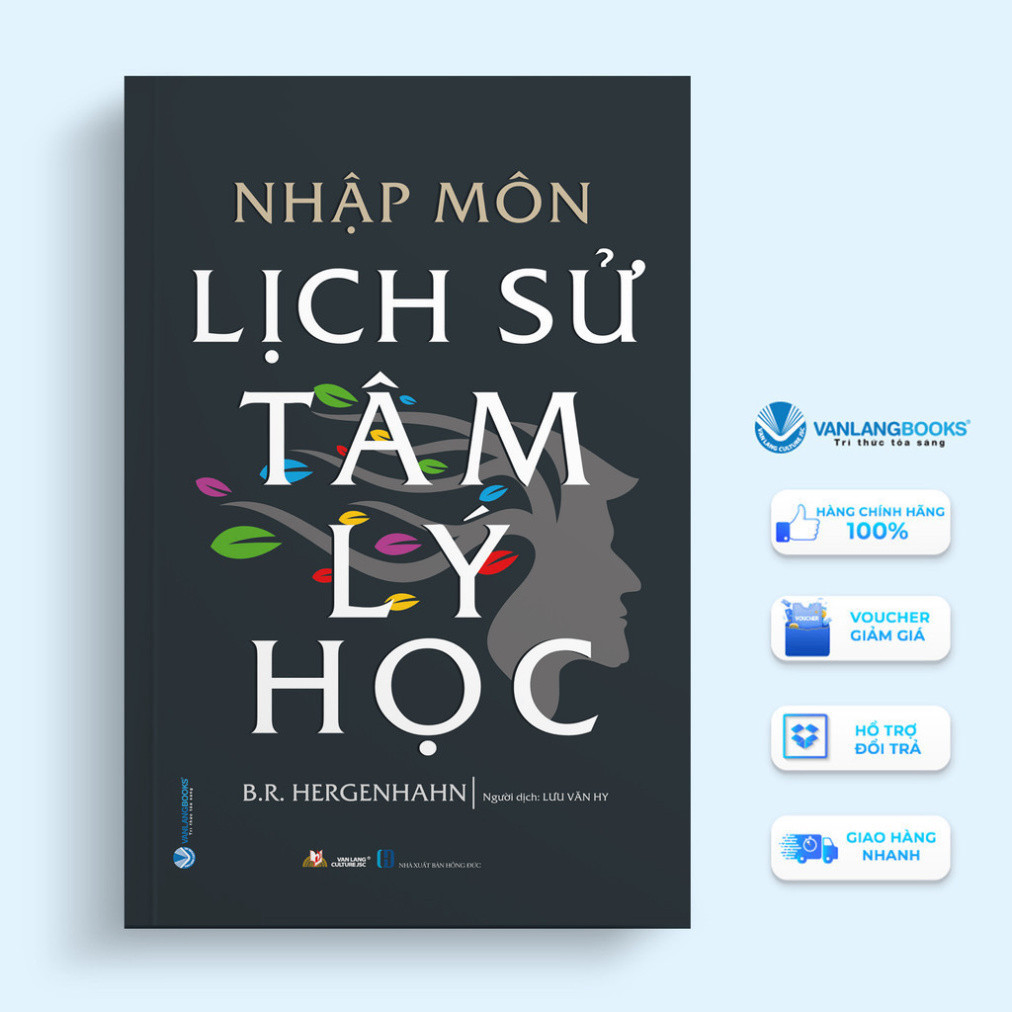 Nhập môn lịch sử tâm lý học - B.R.Hergenhahn - 25/05/2023 (XB) - Văn lang, Triết học