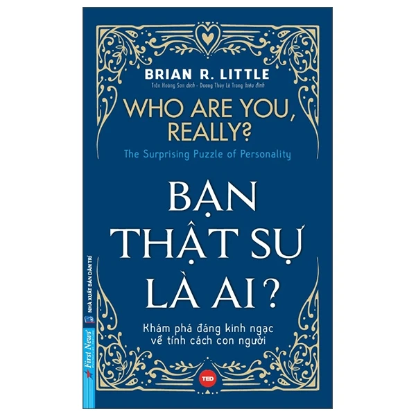Bạn Thật Sự Là Ai ? - Brian R. Little - 2023 - First News, sống đẹp