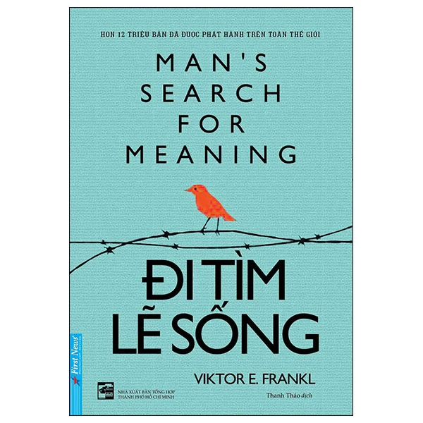 Đi Tìm Lẽ Sống - Viktor E. Frankl - 2023 - First News, sống đẹp