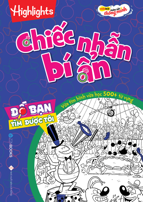 Đố Bạn Tìm Được Tôi – Chiếc Nhẫn Bí Ẩn - Highight - Hương Thảo dịch - 2022 - Zenbooks, Sách thiếu nhi