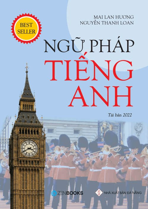 Ngữ pháp tiếng Anh - Mai Lan Hương - Nguyễn Thanh Loan - 2021 - Zenbooks
