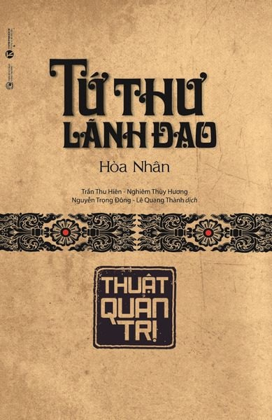 Tứ thư lãnh đạo: Thuật quản trị - Hòa Nhân - 2021 - V-Biz