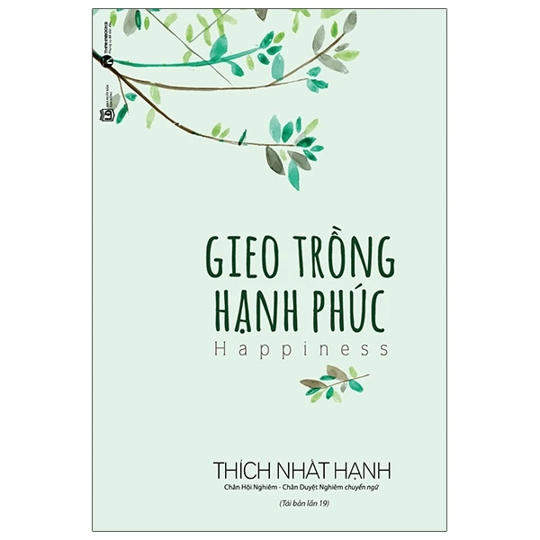 Gieo trồng hạnh phúc (TB) - Thích Nhất Hạnh - 2021 - V-Budd, phật pháp ứng dụng