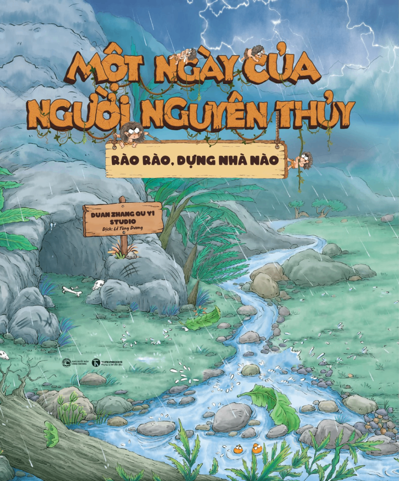 Một ngày của người nguyên thủy - Rào rào, dựng nhà nào - Duan Zhang Qu Yi Studio - 2025 - Tủ ong mật, Thiếu nhi