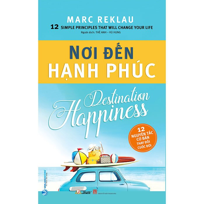 Nơi đến hạnh phúc - Marc Reklau - 18/03/2021 (XB) - Văn lang