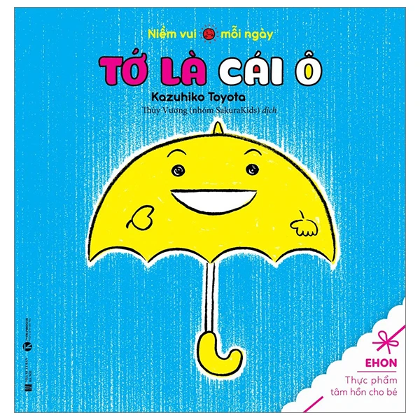 Tớ là cái ô - Kazuhiko Toyota - 2024 - Tủ ong mật, Thiếu nhi