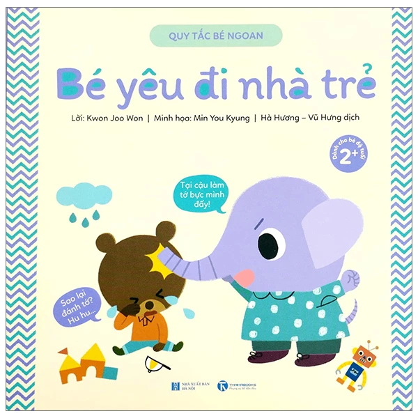 Quy tắc bé ngoan - Bé yêu đi nhà trẻ - Kwon Joo Won - 2023 - Tủ ong mật, Thiếu nhi