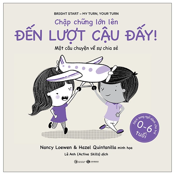 Chập chững lớn lên - Đến lượt cậu đấy - Nancy Loewen & Hazel Quintanilla - 2022 - Tủ ong mật, Thiếu nhi