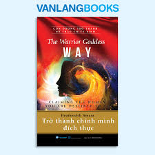 Con đường trở thành nữ thần chiến binh - Trở thành chính mình đích thực - HeatherAsh Amara - 29/04/2025 (XB) - Văn lang