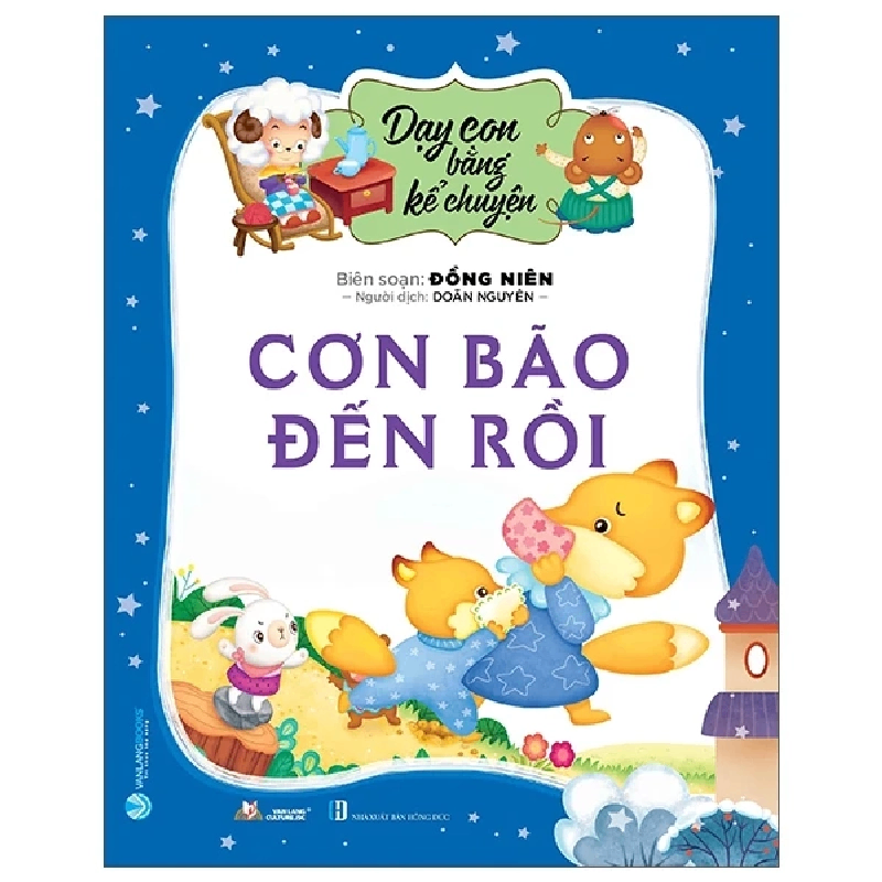 Dạy con bằng kể chuyện - Cơn bão đến rồi - Đồng Niên - 30/09/2022 (XB) - Văn lang, Nuôi dạy con