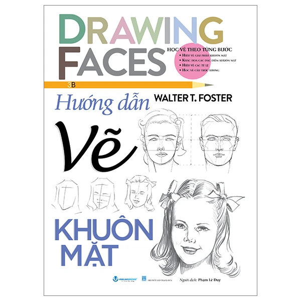 Hướng dẫn vẽ khuôn mặt - Walter T.Foster - 03/10/2024 (XB) - Văn lang, hội họa
