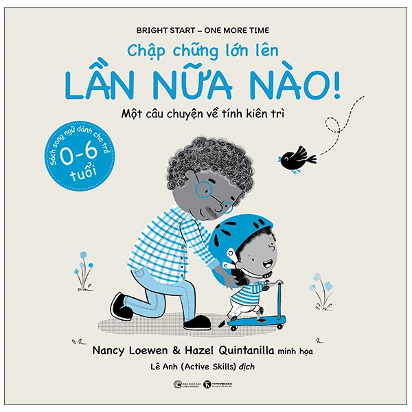 Chập chững lớn lên - Lần nữa nào! - Nancy Loewen & Hazel Quintanilla - 2022 - Tủ ong mật, Thiếu nhi