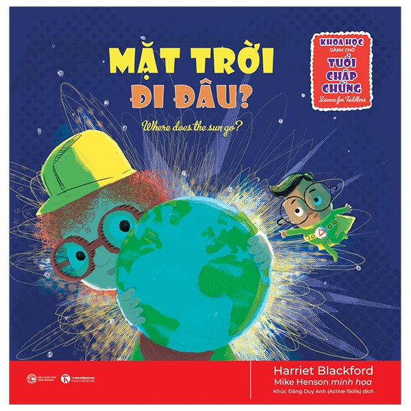 Khoa học dành cho tuổi chập chững - Mặt trời đi đâu - Harriet Blackford - 2023 - Tủ ong mật, Thiếu nhi