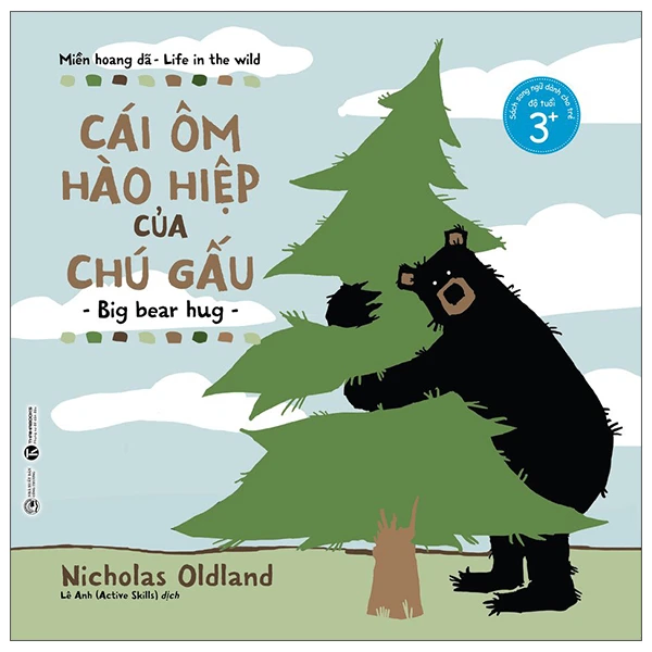 Miền hoang dã - Cái ôm hào hiệp của chú gấu - Nicholas Oldland - 2022 - Tủ ong mật, Thiếu nhi