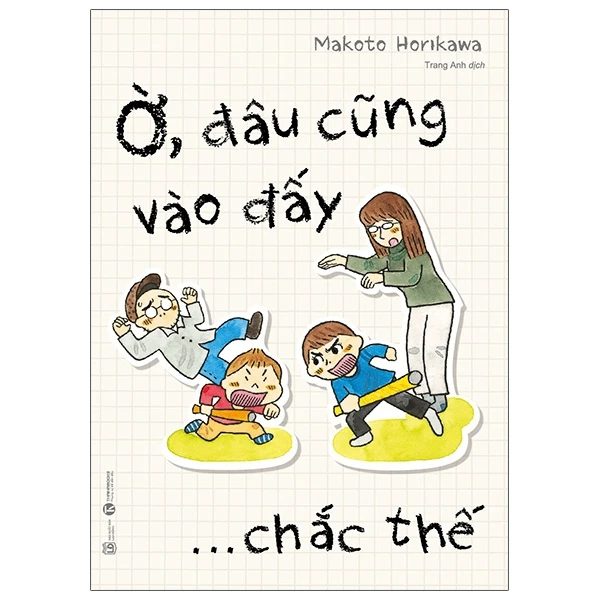 Ờ Đâu cũng vào đấy… Chắc thế - Makoto Horikawa - 2022 - V-Parent, Nuôi dạy con