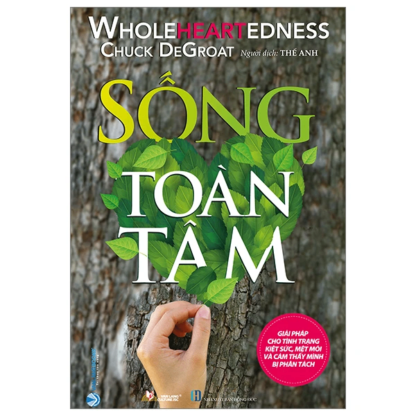 Sống toàn tâm - Chuck DeGroat - 06/06/2023 (XB) - Văn lang