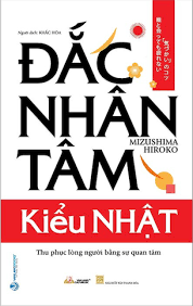 Đắc nhân tâm kiểu Nhật - Mizushima Hiroko - 23/01/2021 (XB) - Văn lang