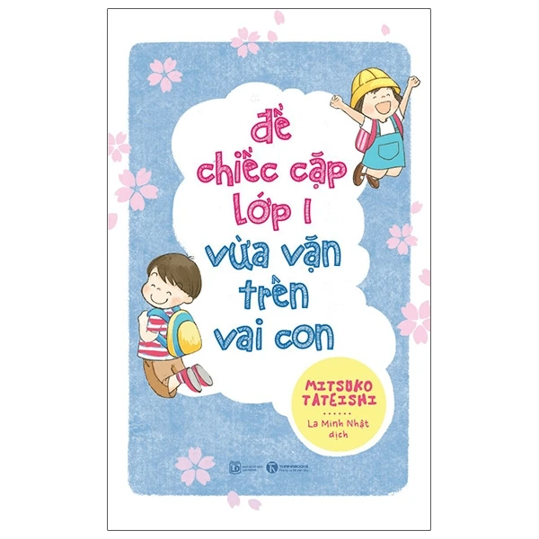 Để chiếc cặp lớp 1 vừa vặn trên vai con - Mitsuko Tateishi - 2021 - V-Parent, Nuôi dạy con