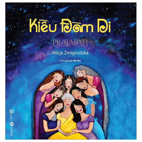 Kiều Đàm Di - Prajapati - Alicja Zmigrodzka biên soạn - 2023 - Tủ ong mật, Thiếu nhi