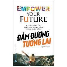 Đảm đương tương lai - Quách Bội - 02/03/2021 (XB) - Văn lang