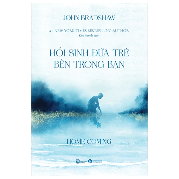 Homecoming: Hồi sinh đứa trẻ bên trong bạn - John Bradshaw - 2025 - Newme