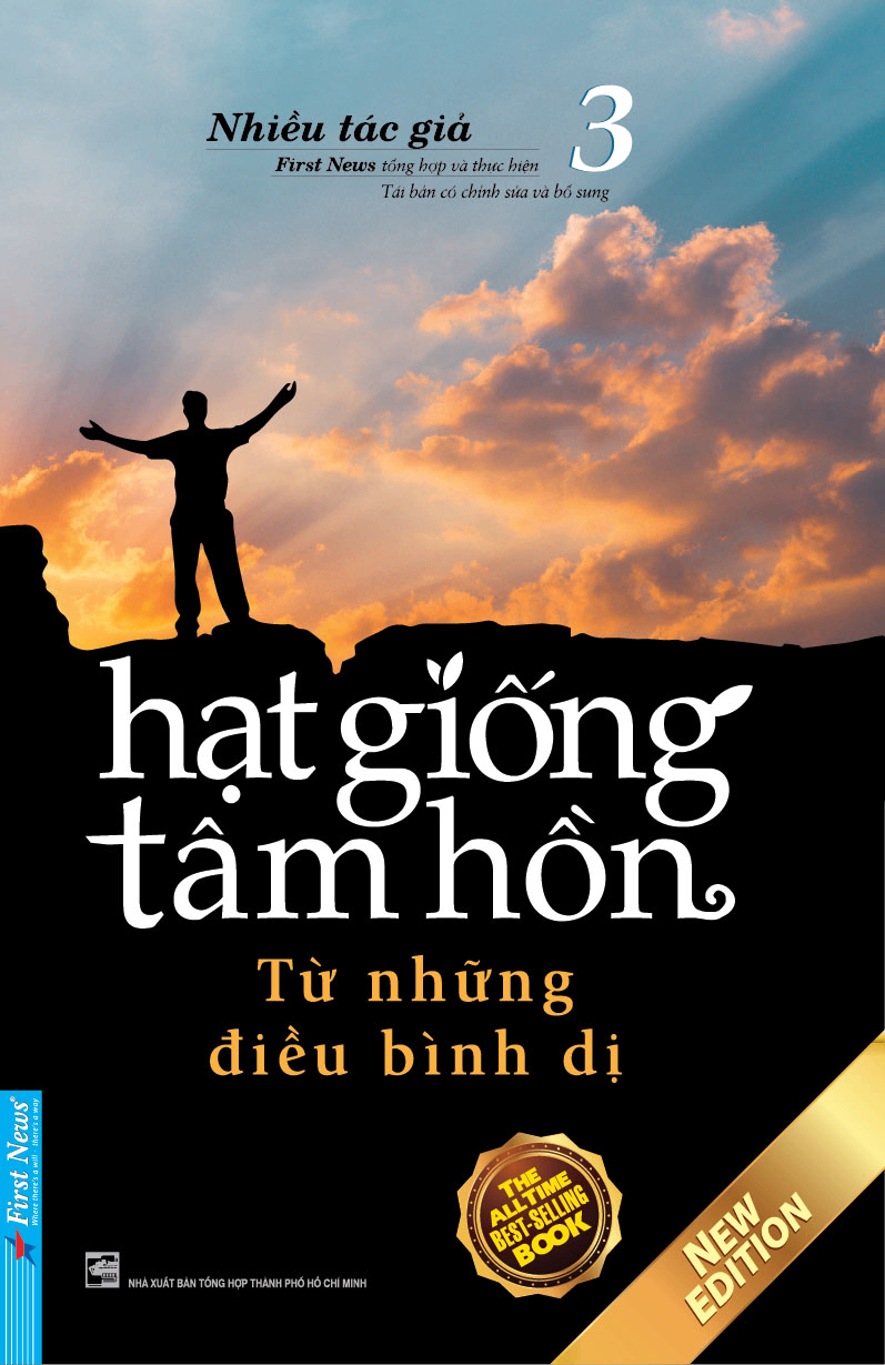 Hạt Giống Tâm Hồn 3 - First News tổng hợp - 2023 - First News, hạt giống tâm hồn