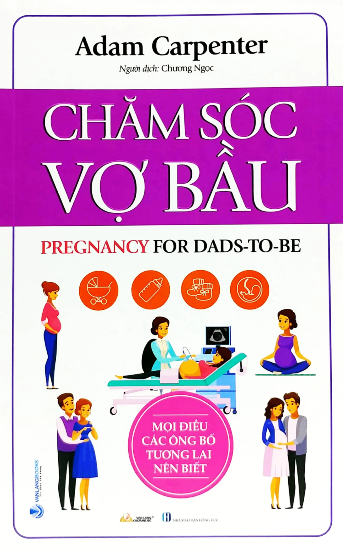 Chăm sóc vợ bầu - Adam Carpenter - 15/02/2023 (XB) - Văn lang, y học sức khỏe