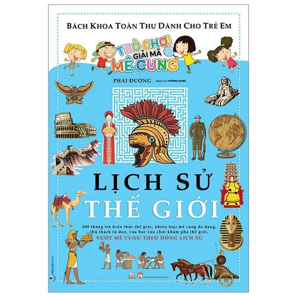 Trò chơi giải mã mê cung - Lịch sử thế giới - Phái Đường - 28/05/2020 (XB) - Văn lang, Khoa học thường thức