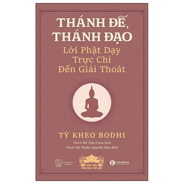 Thánh đế thánh đạo - Tỳ kheo Bodhi - 2025 - V-Budd, phật pháp ứng dụng