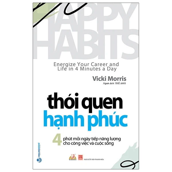 Thói quen hạnh phúc - Vicki Morris - 20/10/2020 (XB) - Văn lang