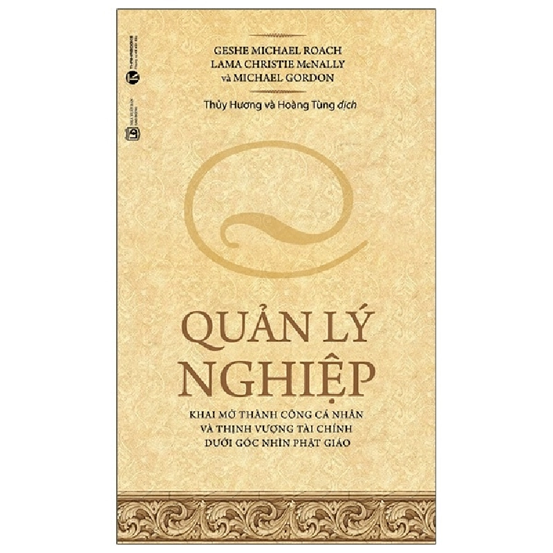 Quản lý nghiệp - Geshe Michael Roach, Lama Christie McNally, Michael Gordon - 2021 - V-Biz