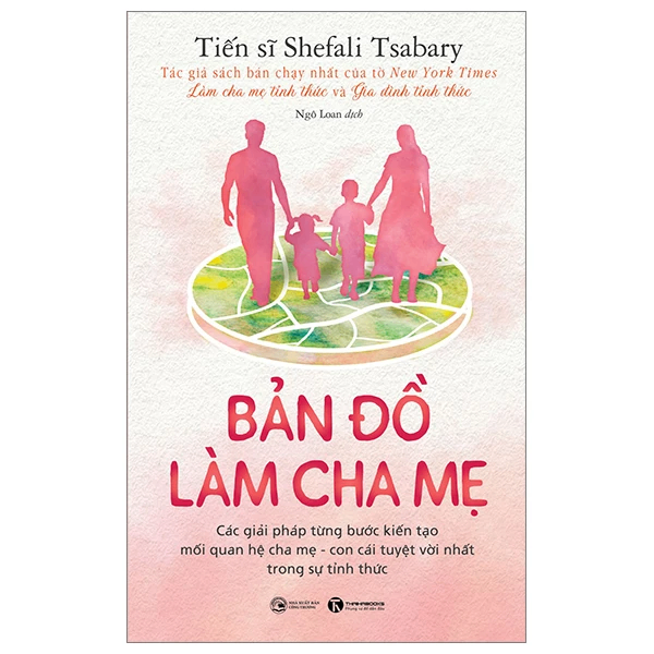 Bản đồ làm cha mẹ - Tiến sĩ Shefali Tsabary - 2024 - V-Parent, Nuôi dạy con