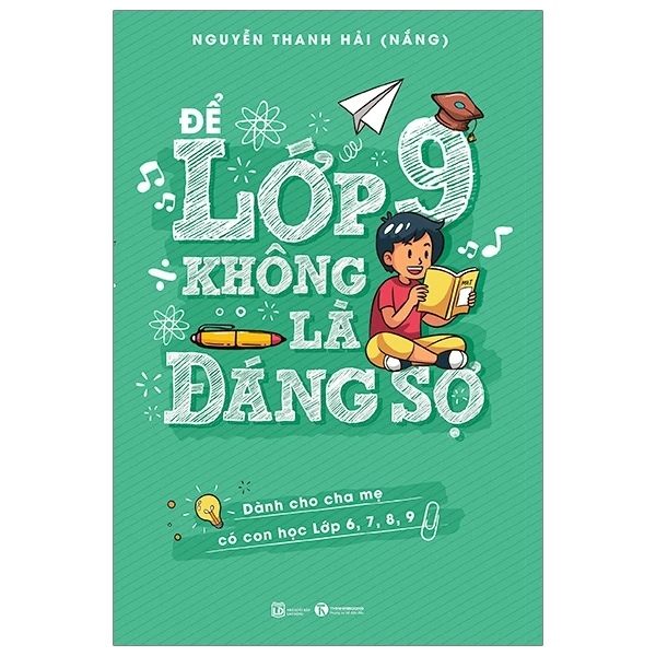 Để lớp 9 không là đáng sợ - Nguyễn Thanh Hải (Nắng) - 2020 - V-Parent, Nuôi dạy con