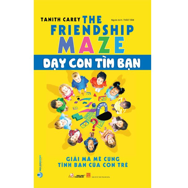 Dạy con tìm bạn - Tanith Carey - 19/04/2021 (XB) - Văn lang, Nuôi dạy con