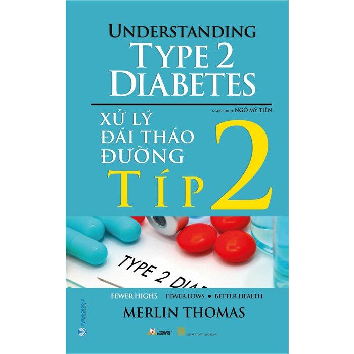 Xử lý đái tháo đường Típ 2 - Merlin Thomas - 23/02/2023 (XB) - Văn lang, y học sức khỏe