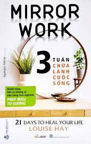 3 Tuần chữa lành cuộc sống - Louise Hay - 06/02/2023 (XB) - Văn lang