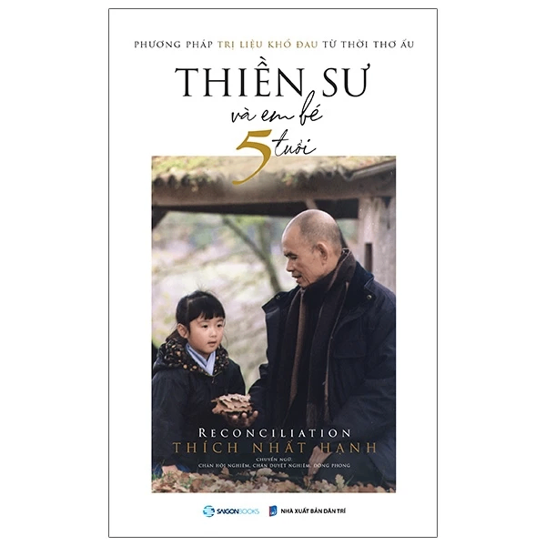 Thiền Sư và em bé 5 tuổi - TB lần 3_120K - Thích Nhất Hạnh - 2020 - Saigonbooks