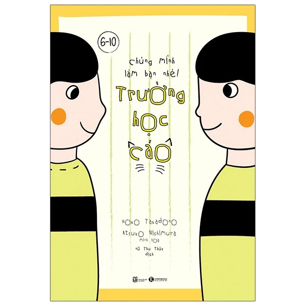Chúng mình làm bạn nhé - Trường học cáo - Hoko Takadono & Atsuko Nishimura - 2021 - Tủ ong mật, Thiếu nhi