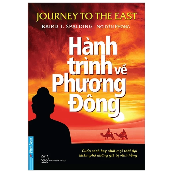 Hành Trình Về Phương Đông (Bìa mềm) - Baird T. Spalding, Nguyên Phong (Phóng tác) - 2023 - First News