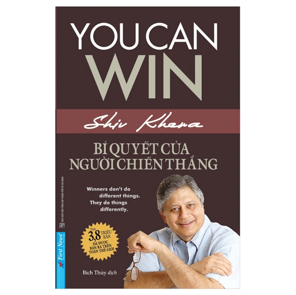 You Can Win - BQ Của Người Chiến Thắng - Shiv Khera - 2023 - First News, kỹ năng quản lý, bí quyết thành công