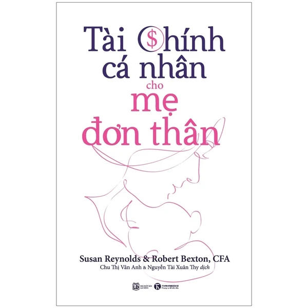 Tài chính cá nhân cho mẹ đơn thân - Susan Reynolds, Robert Bexton - 2022 - V-Parent, Nuôi dạy con