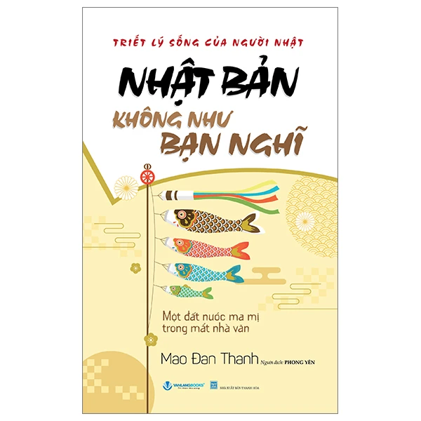 Nhật Bản không như bạn nghĩ - Mao Đan Thanh - 22/06/2024 (XB) - Văn lang