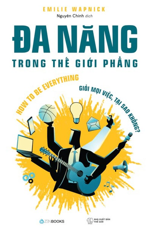 Đa năng trong thế giới phẳng - Emilie Wapnick - 2020 - Zenbooks