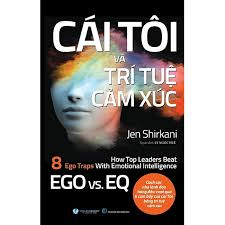 Cái tôi và trí tuệ cảm xúc - Jen Shirkani - 06/06/2024 (XB) - Văn lang