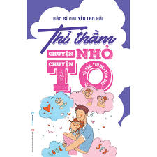 Thì thầm chuyện nhỏ chuyện to - Từ tình yêu đến tình dục_120K - Bác sĩ Nguyễn Lan Hải - 2021 - Saigonbooks