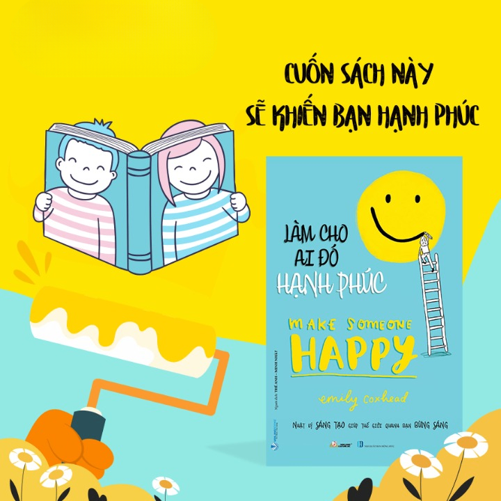 Làm cho ai đó hạnh phúc - Emily Coxhead - 23/05/2023 (XB) - Văn lang