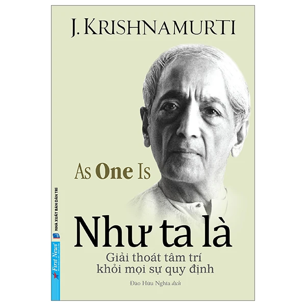 Như Ta Là - J. Krishnamurti - 2023 - First News, sống đẹp