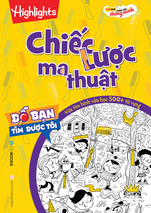 Đố Bạn Tìm Được Tôi – Chiếc Lược Ma Thuật - Highight - Hương Thảo dịch - 2022 - Zenbooks, Sách thiếu nhi